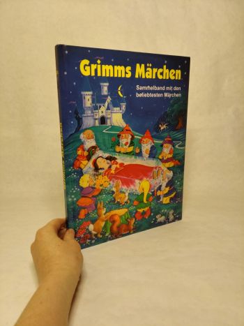 Grimms Märchen / Sammelband mit den beliebtesten Märchen