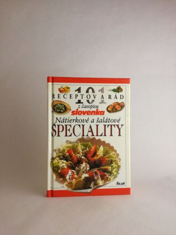 101 receptov a rád - Nátierkové a šalátové špeciality