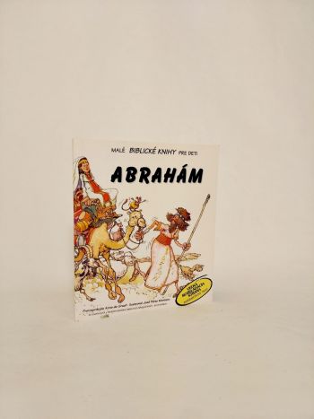 Abrahám – Malé biblické knihy pre deti