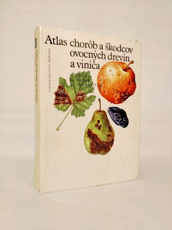 Atlas chorôb a škodcov ovocných drevín a viniča