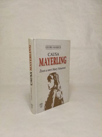 Causa Mayerling. Život a smrt Mary Vetserové