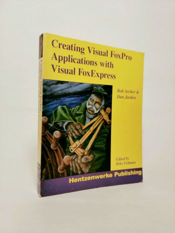 Creating Visual Fox Pro Applications With Visual Fox Express