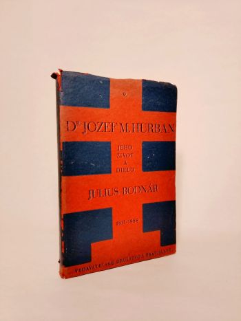 Dr. Jozef M. Hurban Jeho život a dielo /1817-1888/. 