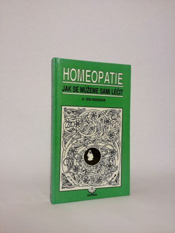 Homeopatie : Jak se můžeme sami léčit
