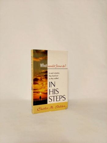 In His Steps: What Would Jesus Do