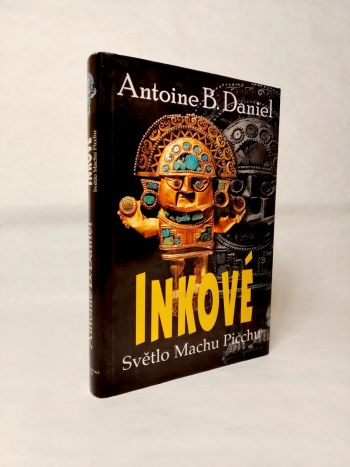 Inkové/ Světlo Machu Picchu