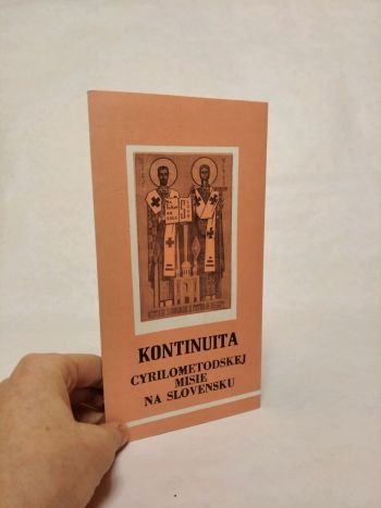 Kontinuita CyriloMetodejskej misie na Slovensku