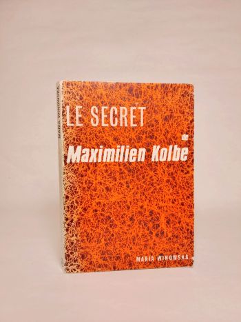 Le secret de Maximilien Kolbe