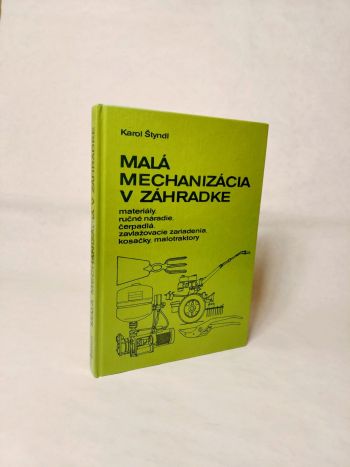 Malá Mechanizácia v záhradke