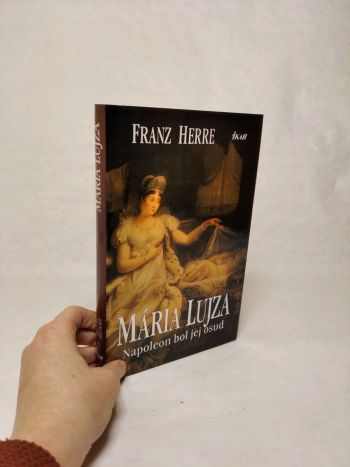 Mária Lujza - Napoleon bol jej osud