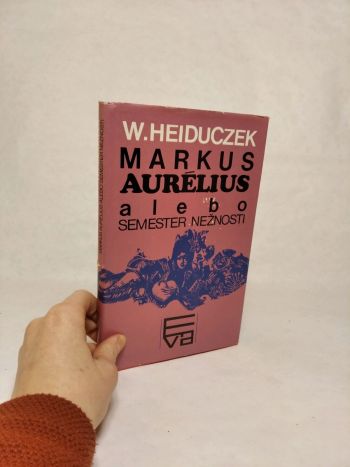Markus Aurélius alebo semester nežnosti