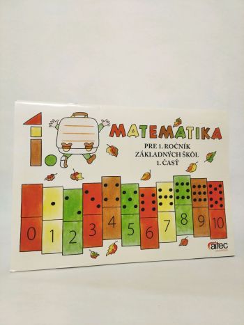 Matematika pre 1. ročník základných škôl (Učebnica, 1. časť)