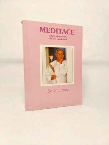 Meditace : Lidské zdokonalení v Božím uspokojení