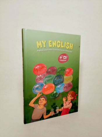 My English: Anglický jazyk hravo a jednoducho pre všetky deti BEZ CD