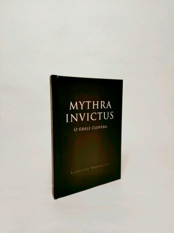 Mythra Invictus - O údele človeka