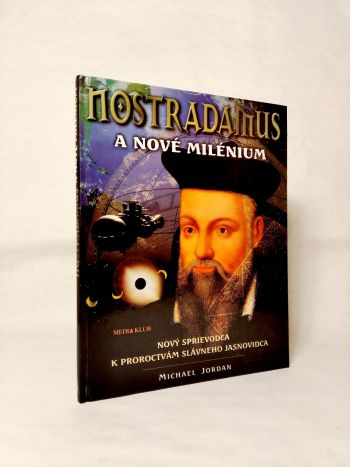 Nostradamus a nové milénium