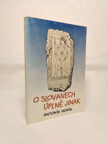 O slovanech uplně jinak
