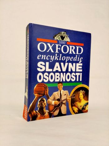 Oxford encyklopedie. Slavné osobnosti