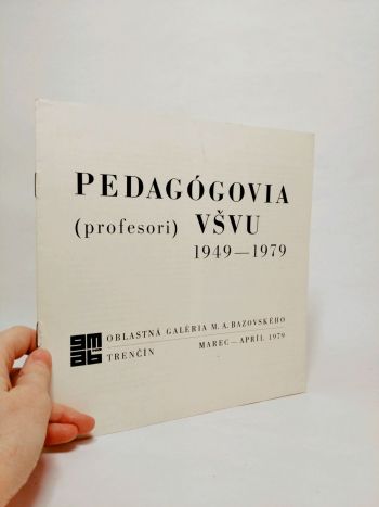 Pedagógovia (profesori) VŠVU (1949-1979)