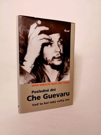Posledné dni Che Guevaru