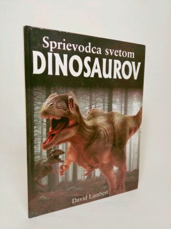 Sprievodca svetom Dinosaurov