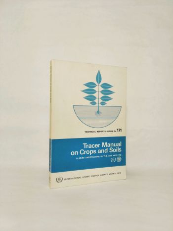 Tracer Manual on Crops and Soils