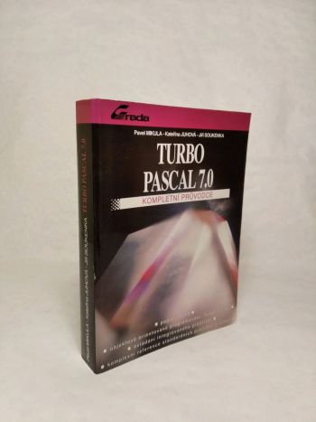 Turbo Pascal 7.0 Kompletní průvodce