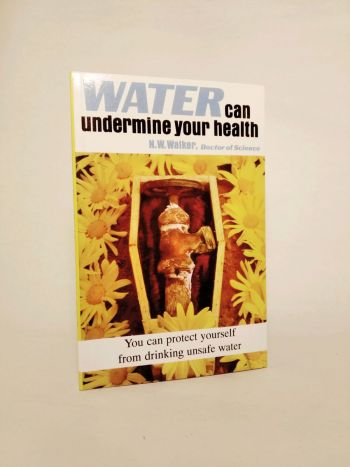 Water can undermine your health