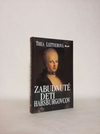 Zabudnuté deti Habsburgovcov