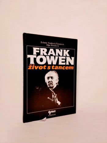 Frank Towen - život s tancem